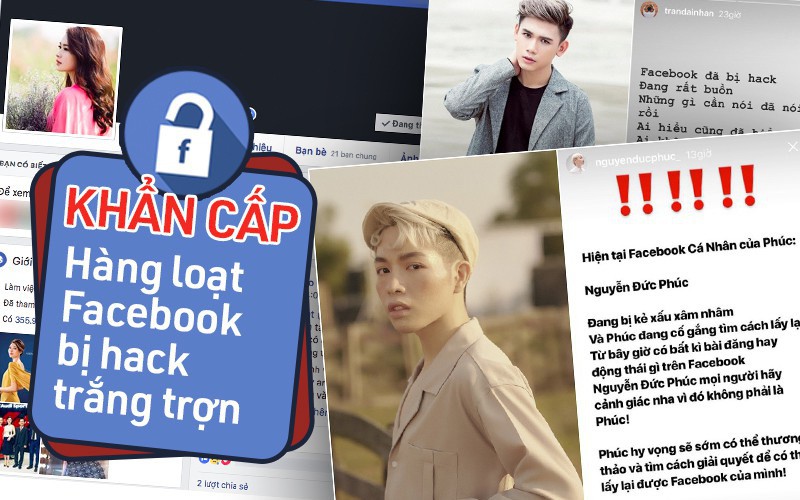 Cảnh báo khẩn cấp: Liên tiếp Facebook của nhiều người nổi tiếng bị hack sau 1 đêm, phải bỏ hàng chục triệu đồng để chuộc lại