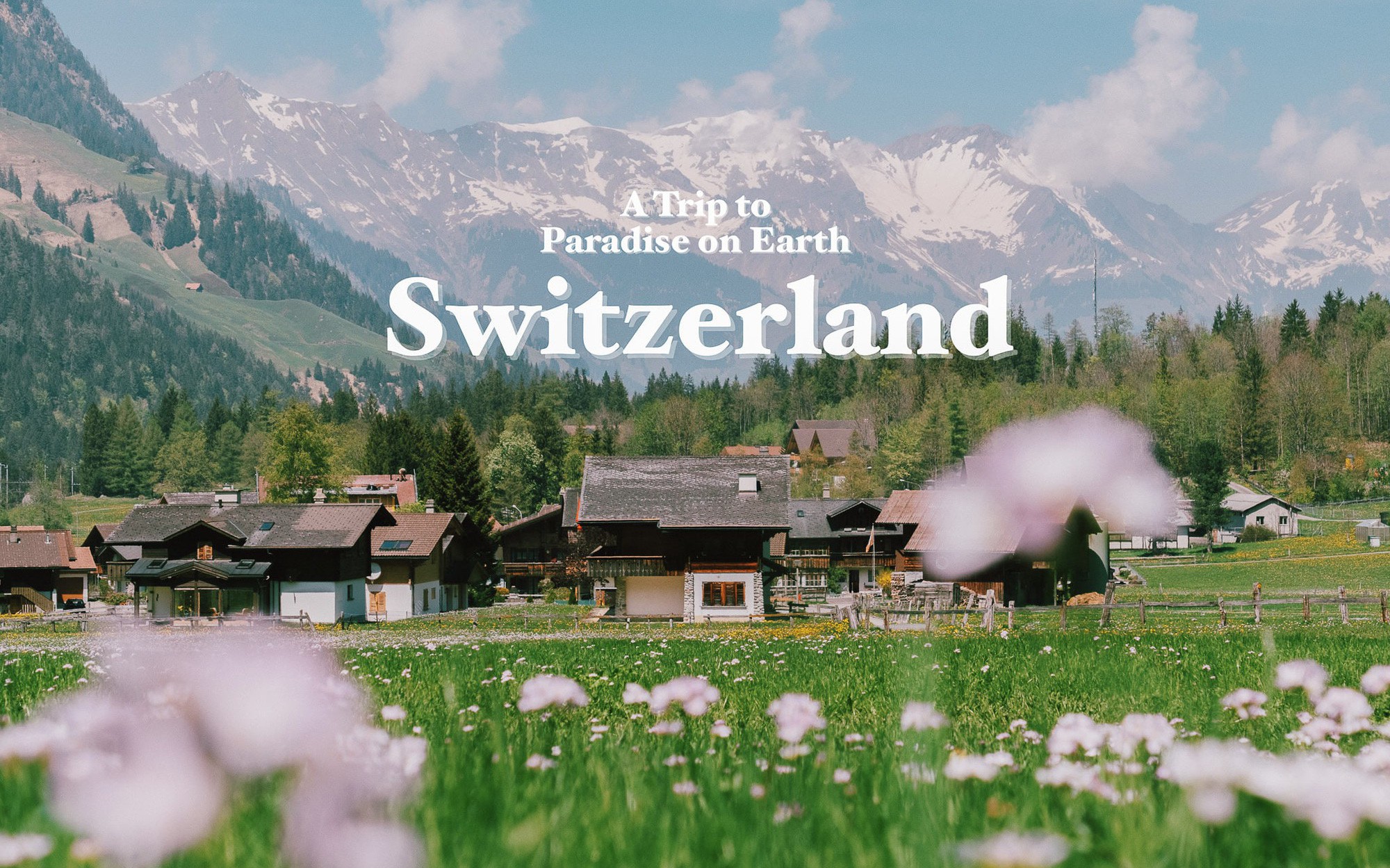 Giữa lúc khắp nơi ô nhiễm như thế này, mời bạn xem ngay bộ ảnh du lịch xanh mướt ở Thụy Sĩ để xoa dịu tâm hồn nhé!