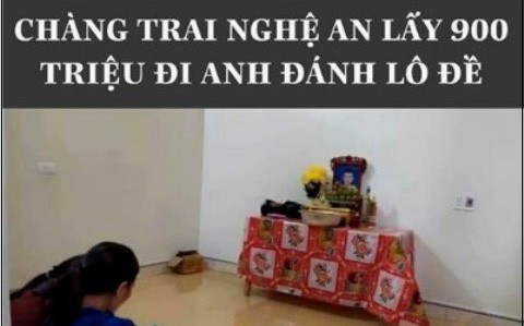 Không có chuyện thanh niên Nghệ An thoát chết vì lấy 900 triệu đi Anh để vào Sài Gòn đánh lô đề