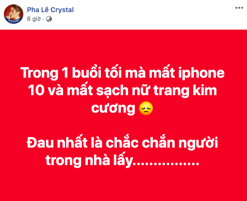 Pha Lê bị trộm sạch toàn bộ nữ trang kim cương và điện thoại, khẳng định: Chắc chắn người trong nhà lấy! - Ảnh 2.