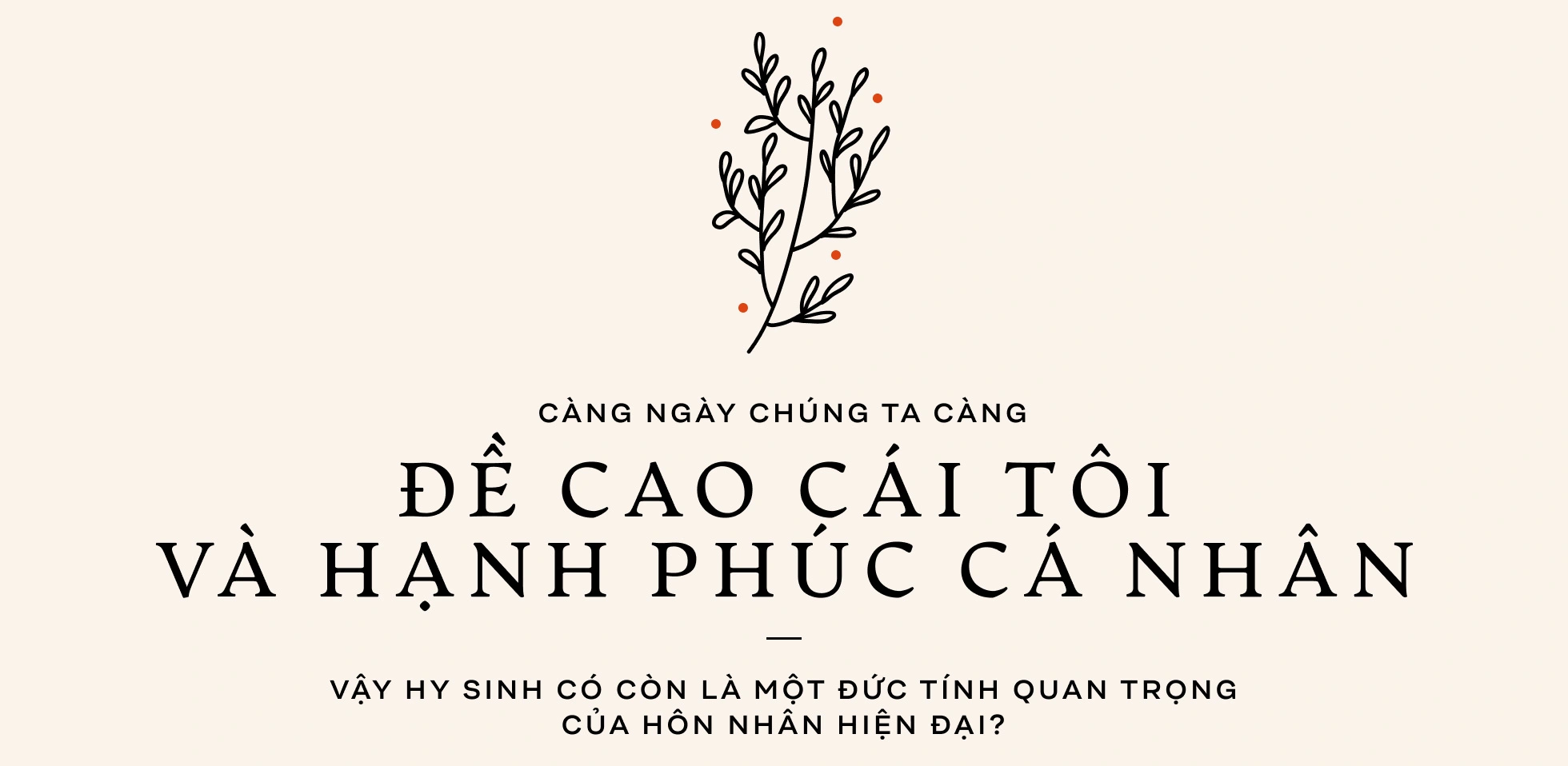 Chân dung hôn nhân qua 5 câu hỏi: Có gì khác biệt trong góc nhìn của người mới kết hôn, đã ly hôn và ở bên nhau 20 năm? - Ảnh 22.