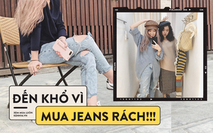 Đú đởn mua jeans rách sành điệu rồi nguyên mùa đông rét tím chân, mình xin cạch không bao giờ tậu tiếp