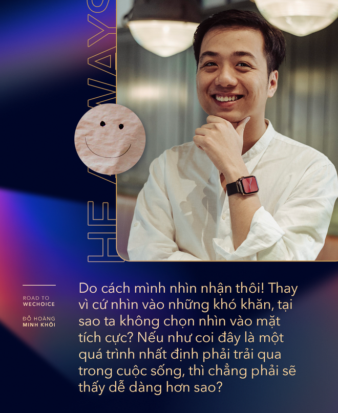 Đỗ Hoàng Minh Khôi: “Những người càng gặp nhiều thử thách càng có nhiều bản lĩnh, và cơ hội thành công cũng lớn hơn” - Ảnh 8.