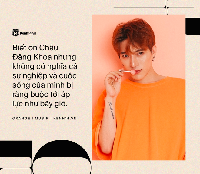 Orange: Từng phải xin lỗi Châu Đăng Khoa để tiếp tục được hoạt động nghệ thuật khi có thắc mắc về chi phí, cả 3 năm chưa có một sản phẩm solo đúng nghĩa! - Ảnh 6.