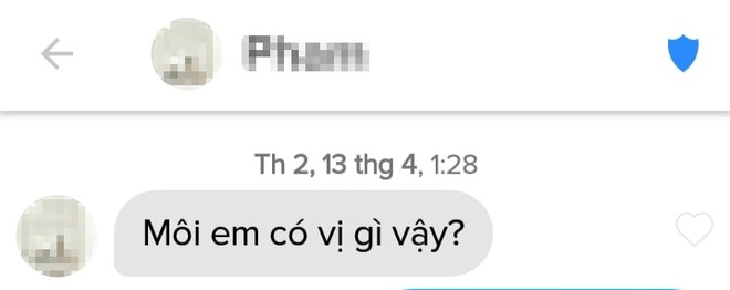 Thanh niên lên Tinder gặp gái nào cũng hỏi Môi em có vị gì vậy? liền nhận lại loạt đáp trả bén như cái chén - Ảnh 6.