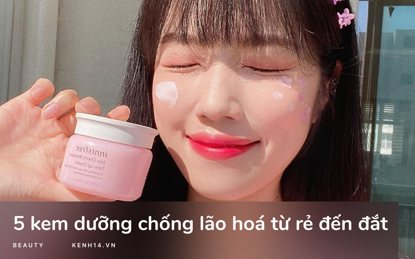 5 kem dưỡng chống lão hóa làm da căng mọng mịn màng, da ai đang khô hay chảy xệ nên nghía qua