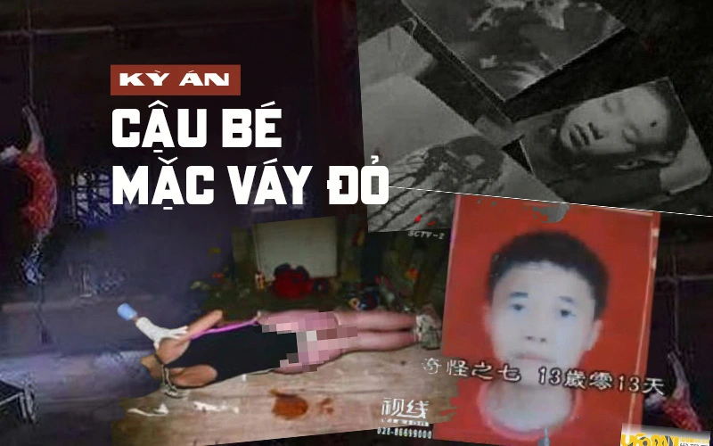Vụ án cậu bé váy đỏ ở Trung Quốc Nạn nhân 13 tuổi qua đời trong tư thế  quỷ dị và những lời đồn đoán bí ẩn sau 11 năm  Vụ