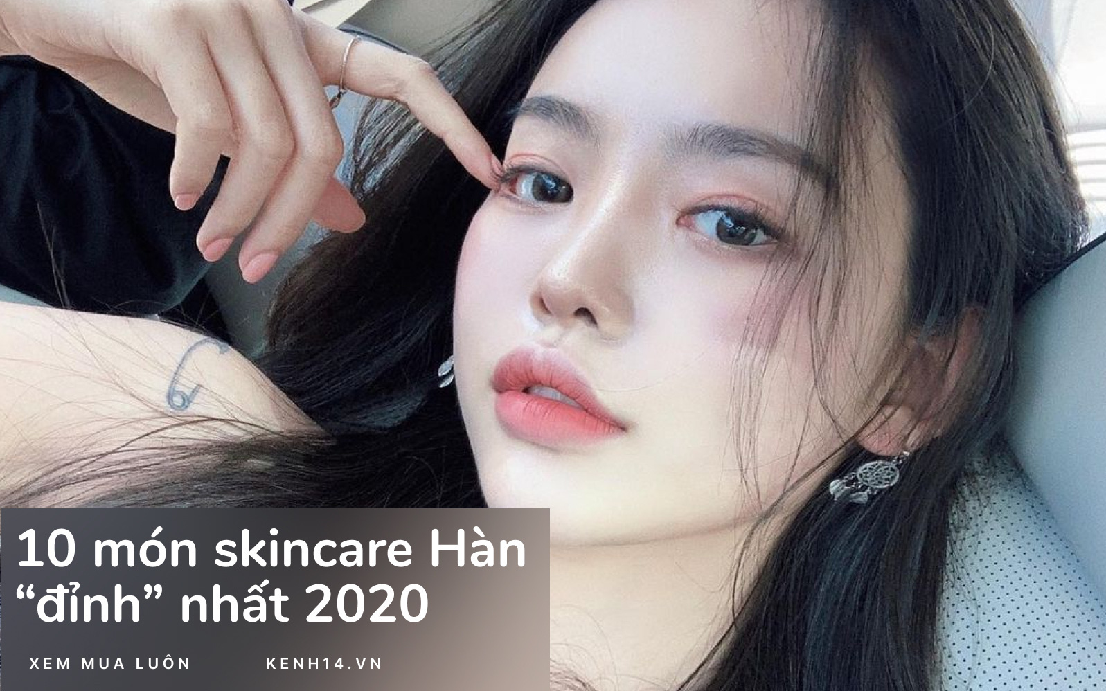 10 món skincare Hàn “đỉnh” nhất năm 2020, được dân tình khen tới tấp vì đã dùng là da lên hạng