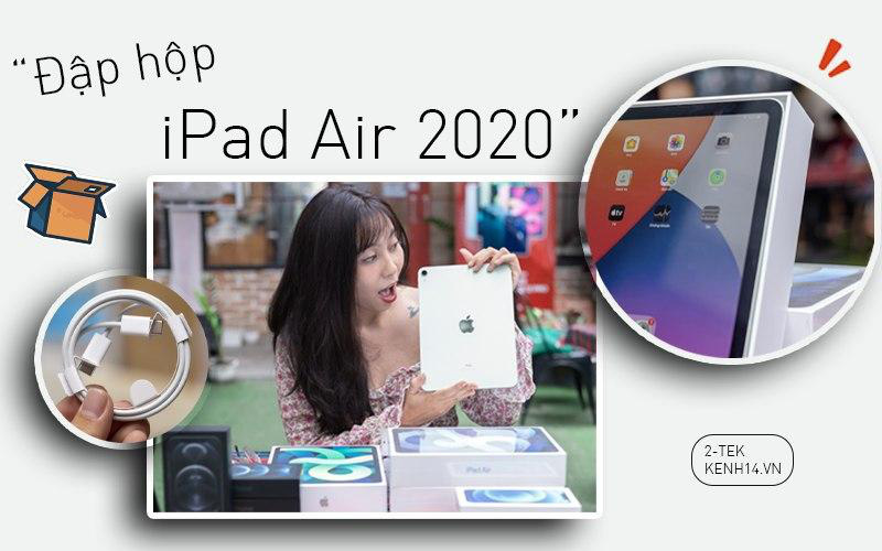 Trên tay iPad Air 2020: Rất đẹp, nhẹ, đáng mua!