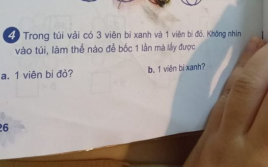 Toán lớp 1: &quot;Trong túi có 3 bi xanh - 1 bi đỏ. Làm sao 1 lần bốc được 1 đỏ - 1 xanh&quot;, tưởng khó nhằn ai ngờ đáp án siêu dễ