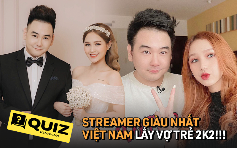 Bạn biết gì về Xemesis, streamer giàu nhất Việt Nam sắp lấy vợ trẻ 18 tuổi?