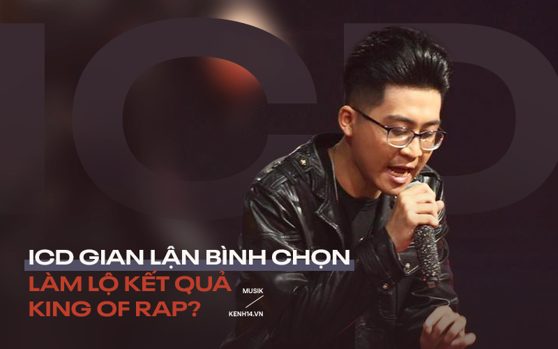 Biến căng: ICD bị tố kêu gọi bình chọn trái quy định ngay đêm ghi hình Chung kết King Of Rap, làm lộ kết quả vòng Hồi sinh?