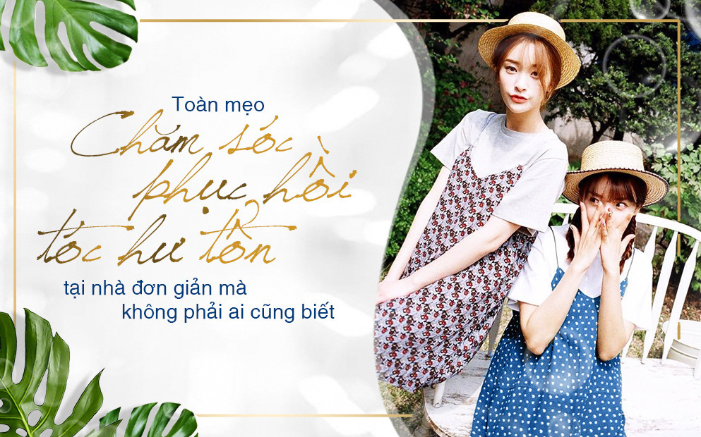Toàn mẹo chăm sóc phục hồi tóc hư tổn tại nhà đơn giản mà không phải ai cũng biết