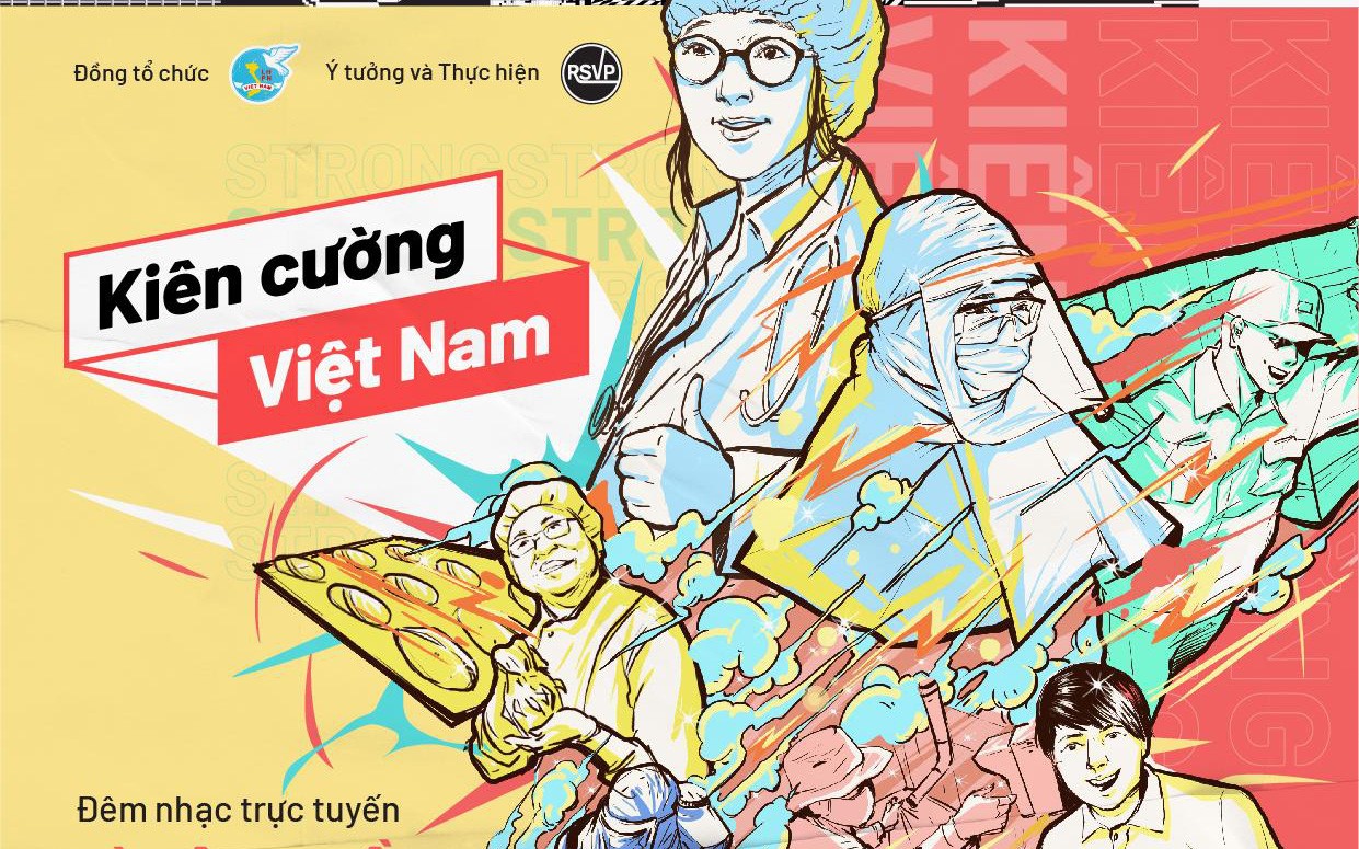 “Kiên cường Việt Nam-Stay strong Vietnam” - Đêm nhạc trực tuyến gây quỹ đẩy lùi đại dịch Covid-19