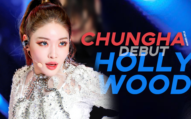 HOT: Không phải nữ thần nào, Chungha chính là idol Kpop đầu tiên debut thành diễn viên Hollywood nhờ &quot;hậu thuẫn&quot; khủng