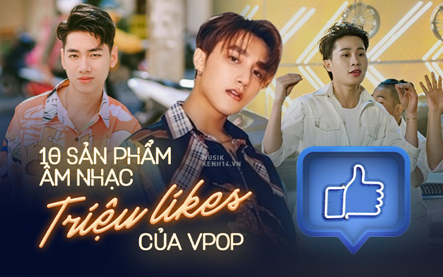 10 sản phẩm âm nhạc đạt &quot;triệu likes&quot; của Vpop: Sơn Tùng M-TP vẫn là &quot;bá chủ&quot;, nhưng Jack và K-ICM lại áp đảo hoàn toàn về số lượng!