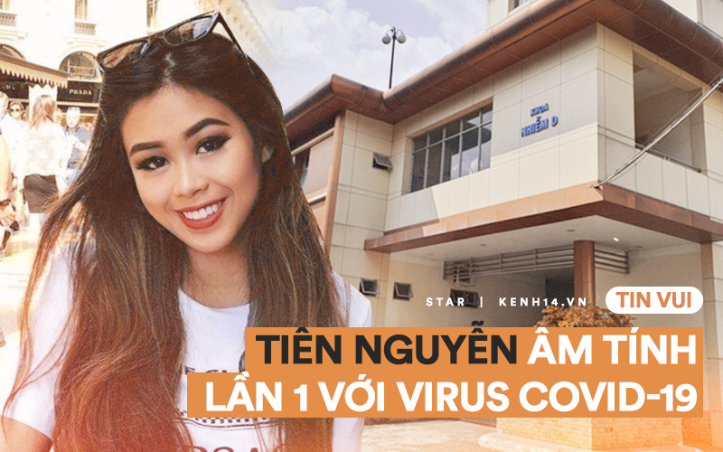 Tiên Nguyễn chính thức công bố kết quả âm tính lần 1 với virus Covid-19, không quên gửi lời cảm ơn với gia đình và bác sĩ