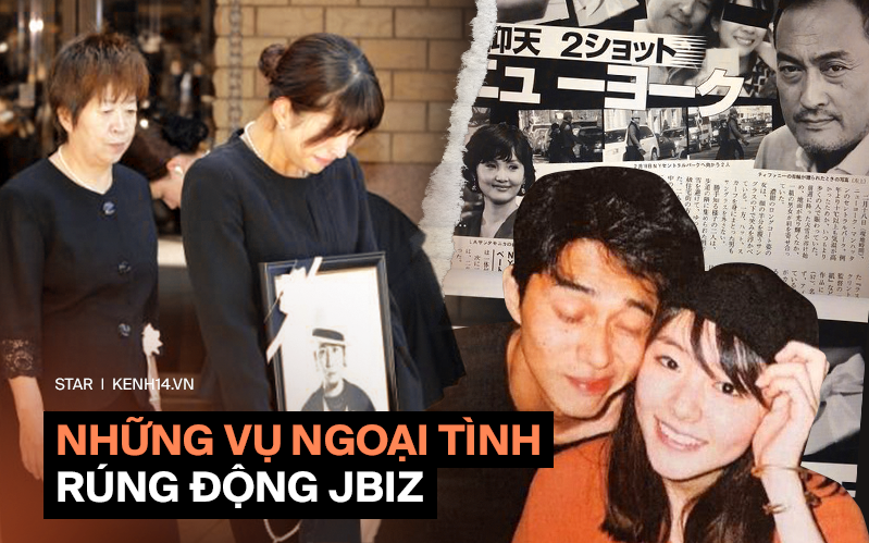 4 vụ ngoại tình rúng động showbiz Nhật Bản: Người tòm tem với vợ bạn, kẻ khiến chồng uất ức tự sát