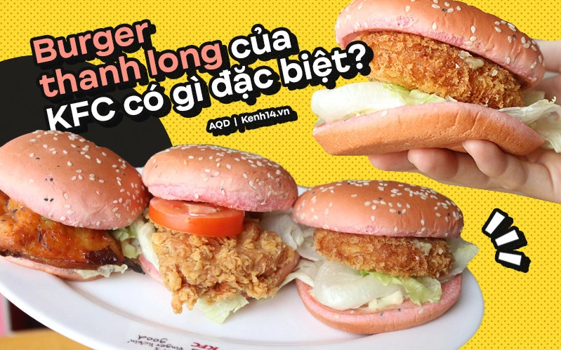Review cực nhanh “siêu phẩm” burger thanh long mới toanh của KFC: Hương vị liệu có gì khác biệt so với loại burger thông thường?