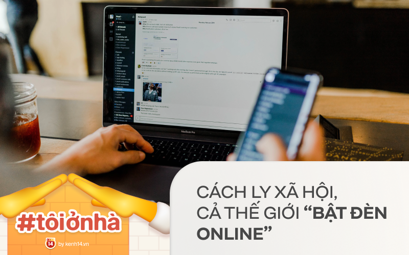 Cả thế giới “sáng đèn online”: Cuộc đại cách ly toàn cầu, bùng nổ shopping trực tuyến, làm việc tại nhà và những kết nối mạng