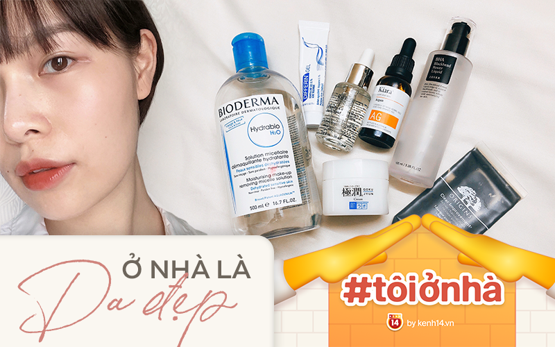 Bỏ sữa rửa mặt, bỏ kem chống nắng: Da tôi đẹp lên kinh ngạc sau 1 tuần ở nhà tránh dịch Covid-19