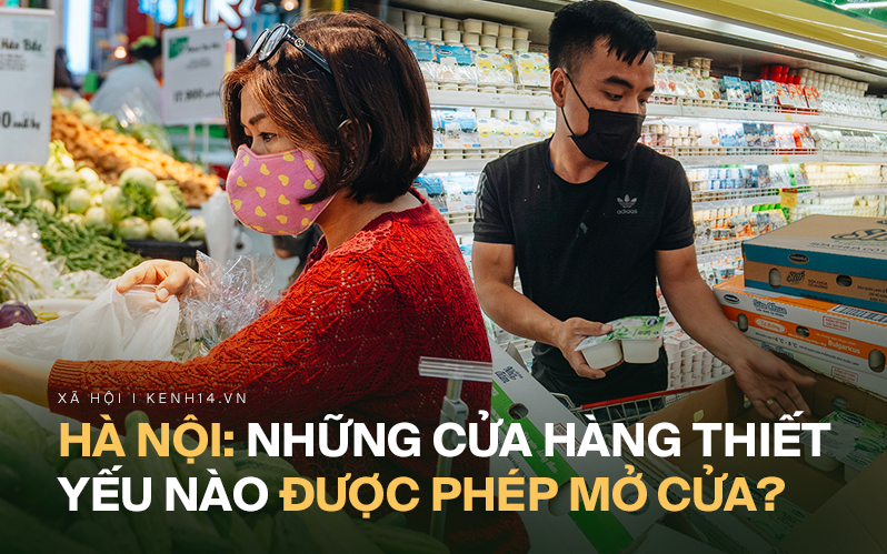 Infographic: Những cơ sở kinh doanh hàng thiết yếu nào ở Hà Nội được phép mở cửa ngày cao điểm chống dịch COVID-19?