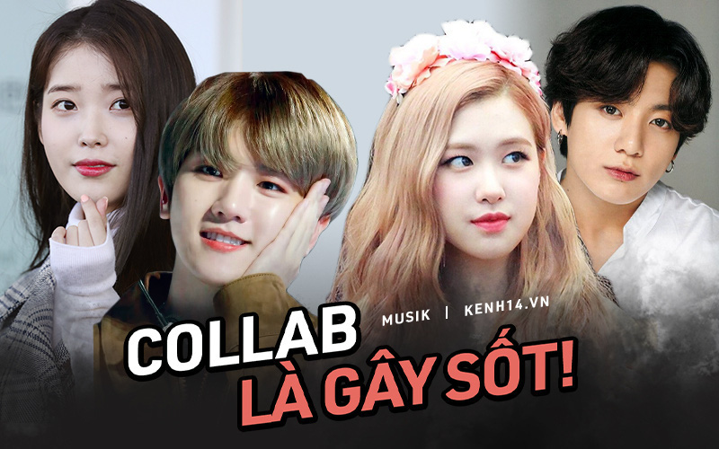Những màn collab trong mơ của Knet: IU “bắt tay” main vocal EXO đảm bảo &quot;phá đảo&quot; BXH, Jungkook hợp với &quot;nữ hoàng nhạc số&quot; hay Rosé?