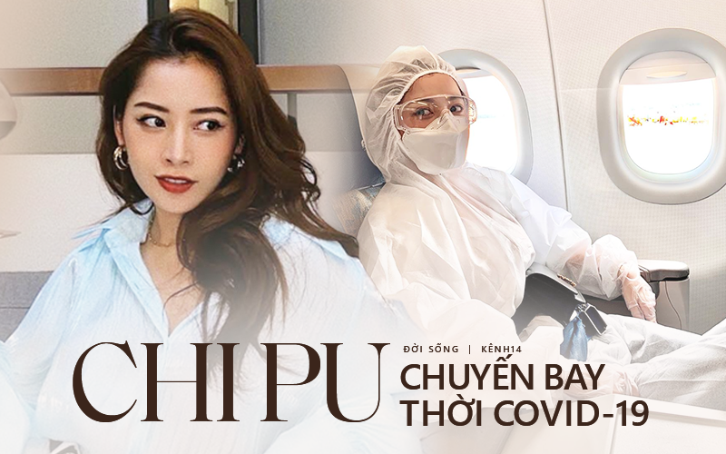 Chi Pu kể tường tận chuyến bay Hà Nội - TP.HCM thời Covid: Mất thêm gần 4 tiếng ở sân bay, phải kiểm tra và xét nghiệm đủ thứ nhưng vô cùng yên tâm!