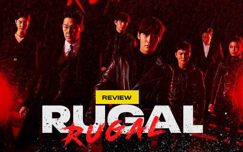 Review Rugal: Phim 18+ mở màn đẫm máu, &quot;nam thần cận vệ&quot; Choi Jin Hyuk tái xuất ngầu thì có ngầu nhưng hổng có hay?