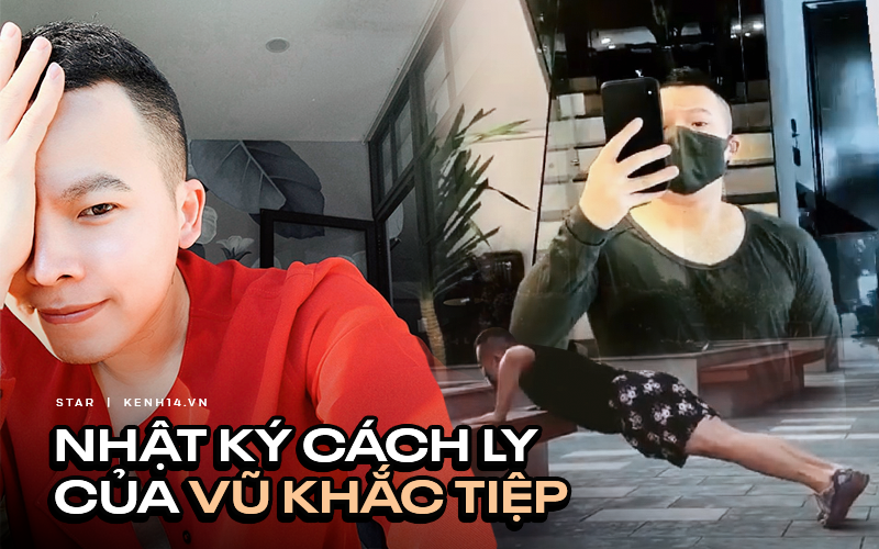 Nhật ký cách ly lần 4 của Vũ Khắc Tiệp tại gia: Ăn, ngủ, chụp hình và... ngủ tiếp, lấy lại tinh thần chỉ bằng 1 bức ảnh