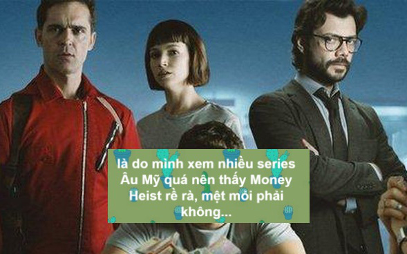 Netizen Việt tranh cãi về phim top 1 trending Netflix - Money Heist vì chuyện cướp nhà băng lê thê gây ức chế hơn cả &quot;Đời Cô Lựu&quot;?