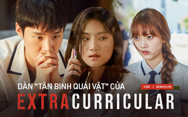 Dàn cast cực phẩm của Extracurricular: Có tình đầu của &quot;phó tổng&quot; Park Seo Joon, đâu phải mỗi Kim Dong Hee là tân binh quái vật?