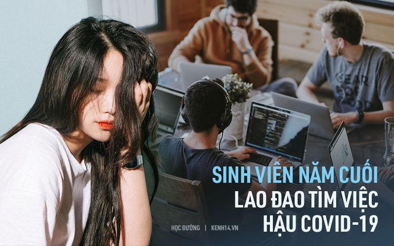 Chuyện sinh viên ra trường đúng mùa dịch: Chật vật tìm công việc mới, nan giải đối mặt cảnh cắt lương - giảm nhân sự