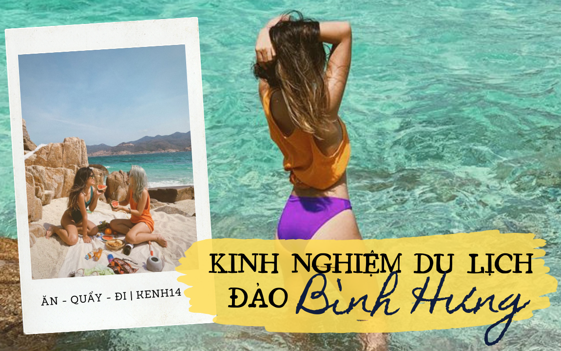 20 kinh nghiệm &quot;xương máu&quot; chinh phục đảo Bình Hưng - &quot;tiểu Maldives&quot; của Việt Nam: Kĩ đến tận răng thế này rồi thì còn chờ gì mà không đi!