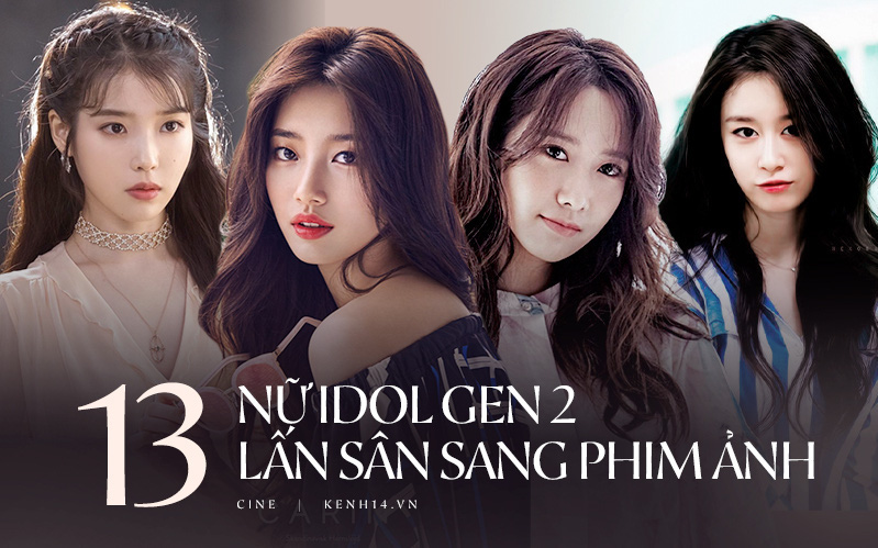 13 idol nữ hot nhất Gen 2 lấn sân truyền hình có thể mạnh miệng tuyên bố: &quot;Tôi là diễn viên!&quot;