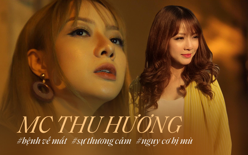 MC Thu Hương nghẹn ngào kể về bệnh có nguy cơ mù 2 mắt: &quot;Tôi sốc, nhiều đêm không ngủ, mẹ biết tin chính xác qua link báo&quot;
