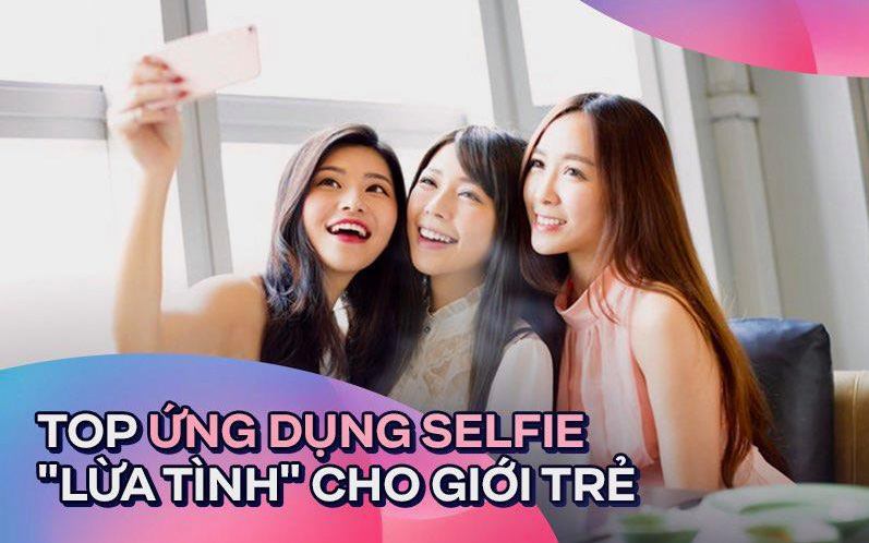 Top 4 ứng dụng selfie &quot;lừa tình&quot; nhất dành cho hội chị em mê sống ảo