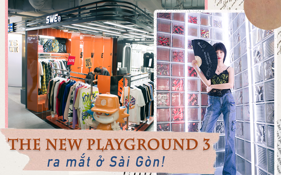 The New Playground khai trương khu mua sắm dưới lòng đất thứ 2 tại Sài Gòn, giới trẻ nhận xét: Mọi thứ đều “nhỉnh” hơn địa điểm cũ rất nhiều!