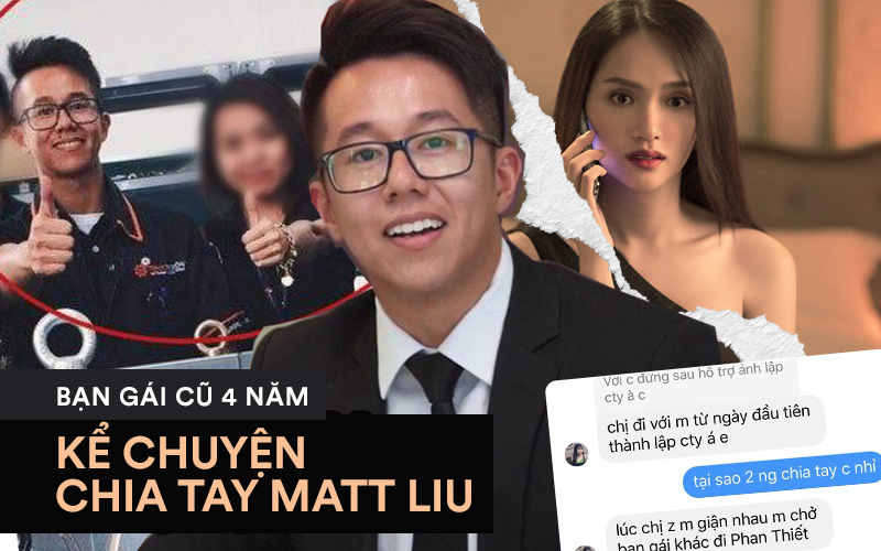 Độc quyền: Bạn gái cũ 4 năm hé lộ lý do chia tay Matt Liu, nam CEO lên NALA tỏ tình với Hương Giang 1 tháng sau đó?