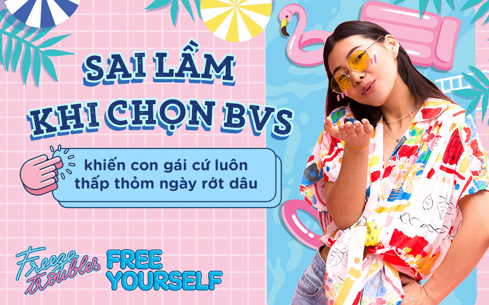 Ai tự tin đã biết chọn băng vệ sinh mùa hè, vô đây coi thử mình mắc bao nhiêu lỗi nhé!
