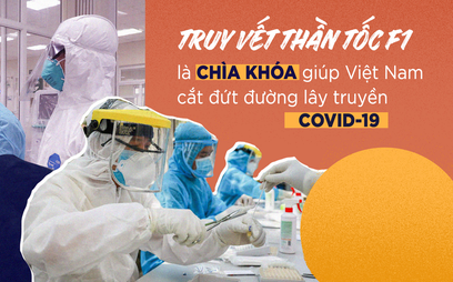 Truy vết thần tốc F1 là chìa khóa giúp Việt Nam cắt đứt đường lây truyền COVID-19