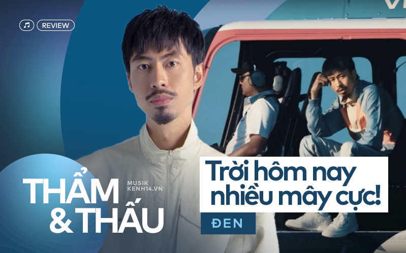 &quot;Trời hôm nay nhiều mây cực!&quot;: Khi Đen liều lĩnh xa những giai điệu triệu view, trở về với bản nguyên của rap?