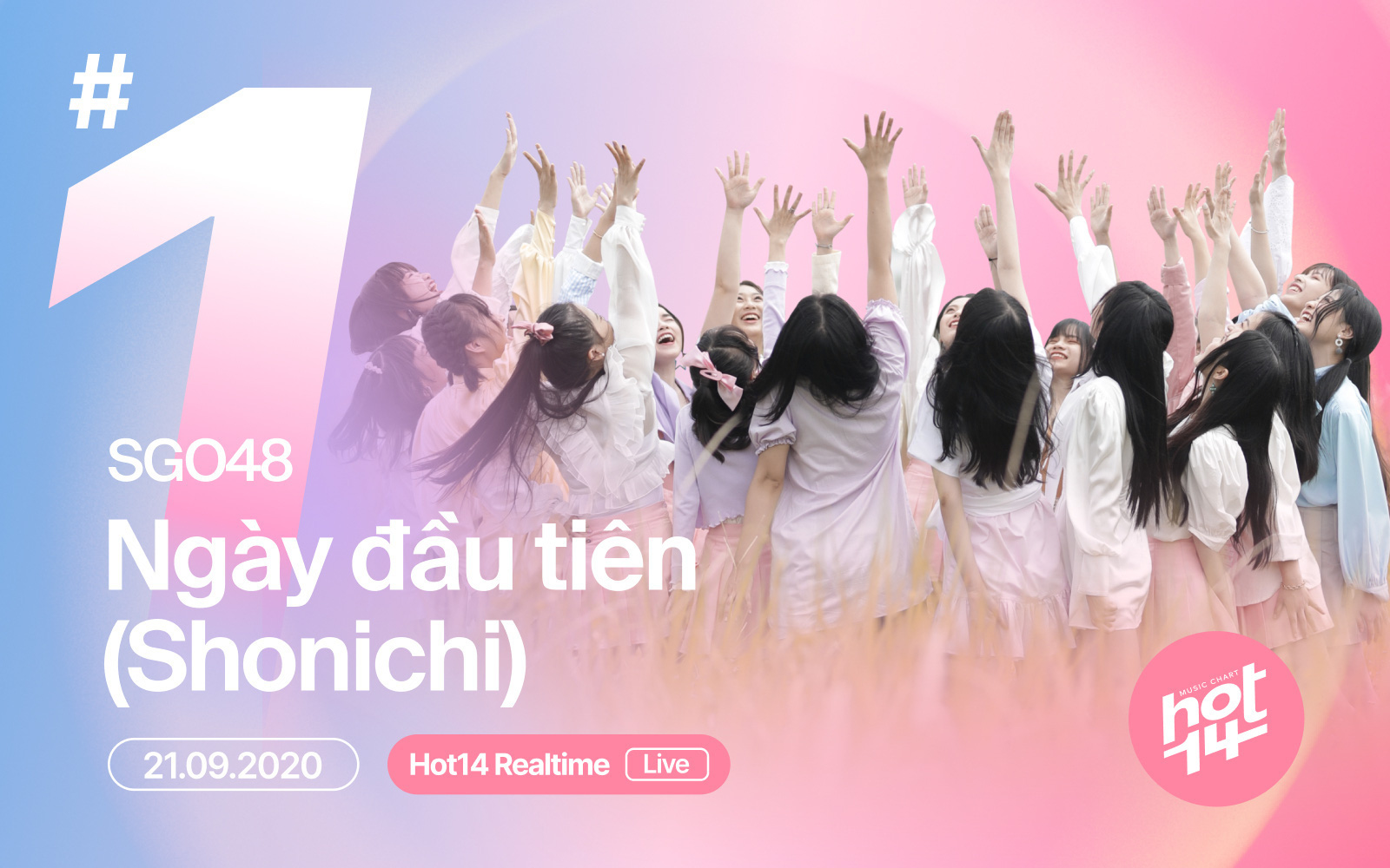 Nhóm nhạc đông dân nhất Việt Nam SGO48 bất ngờ giành #1 BXH HOT14 Realtime sau 3 ngày phát hành