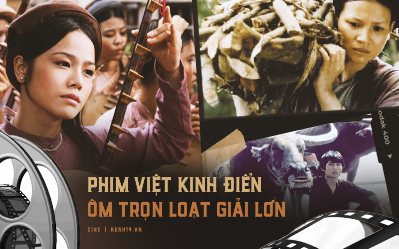 9 phim Việt kinh điển ẵm trọn loạt giải thưởng lớn: Chưa chắc gì bạn đã xem hết đâu nha!