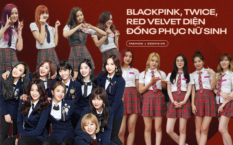 BLACKPINK, Red Velvet, TWICE diện đồng phục: Ai cũng đẹp nhưng nhóm chăm biến tấu nhất lại không phải “Hắc Hường”