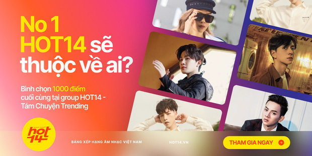 GDucky, MCK và RTee chiến nhau cực căng vòng bình chọn cuối cùng, Jack và Min so kè nhau cho vị trí no.1 BXH HOT14 tuần này - Ảnh 13.