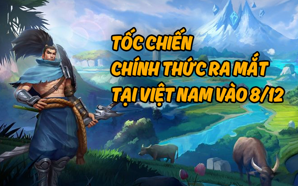 Tốc Chiến ấn định ngày chính thức phát hành tại Việt Nam, nhưng game thủ vẫn hoang mang tột độ!