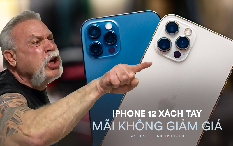 Trước khi thị trường &quot;bùng nổ&quot; với iPhone 12 chính hãng về Việt Nam, giá bán hàng xách tay vẫn không hạ nhiệt
