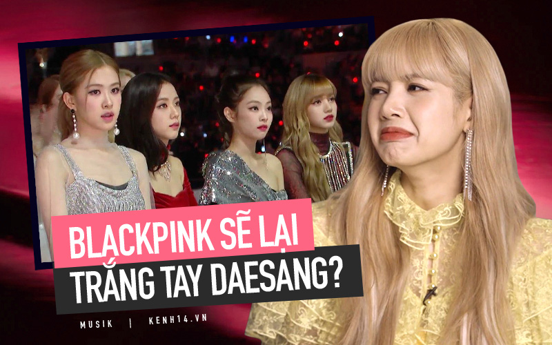 2020 hoạt động năng nổ nhất sự nghiệp nhưng BLACKPINK vẫn đứng trước nguy cơ trắng tay Daesang chỉ vì “cái nết” không đi lễ trao giải?