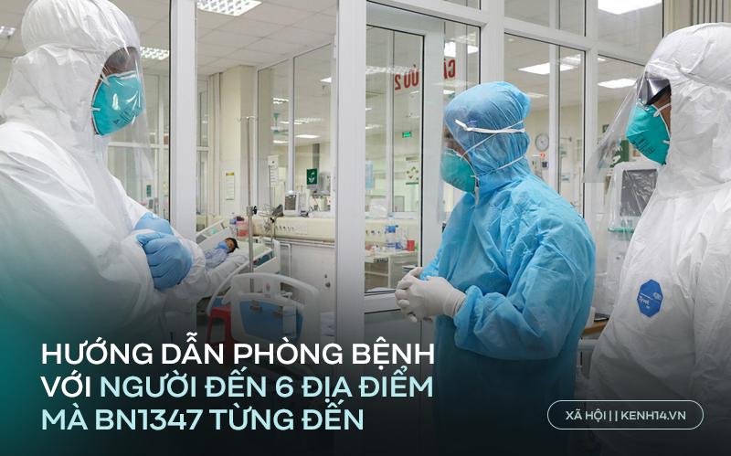 Infographic: Hướng dẫn biện pháp phòng dịch đối với những người từng ghé 6 địa điểm mà BN1347 đã đến